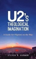 Steven R Harmon - U2's Theological Imagination, Inbunden. Tillgänglighet: Lägg i varukorg