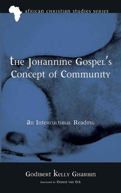 Godibert Kelly Gharbin - Johannine Gospel's Concept of Community, E-bok. Tillgänglighet: Lägg i varukorg