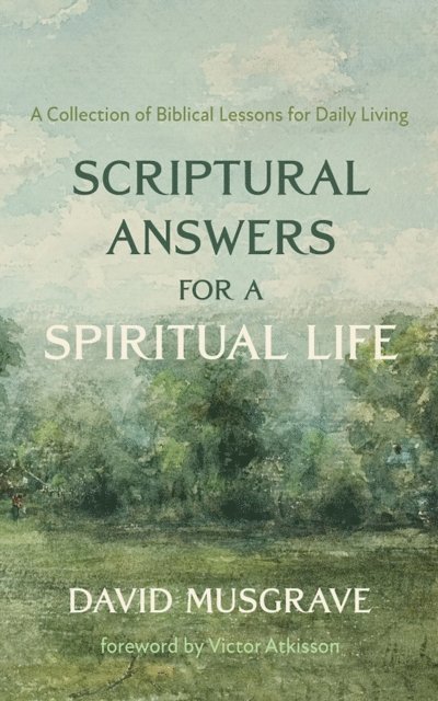 David Musgrave - Scriptural Answers for a Spiritual Life, E-bok