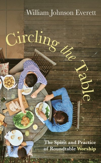 William Johnson Everett - Circling the Table, E-bok