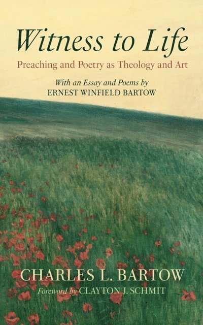 Charles L. Bartow - Witness to Life, E-bok