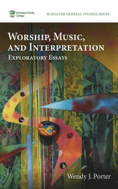 Wendy J. Porter - Worship, Music, and Interpretation, E-bok