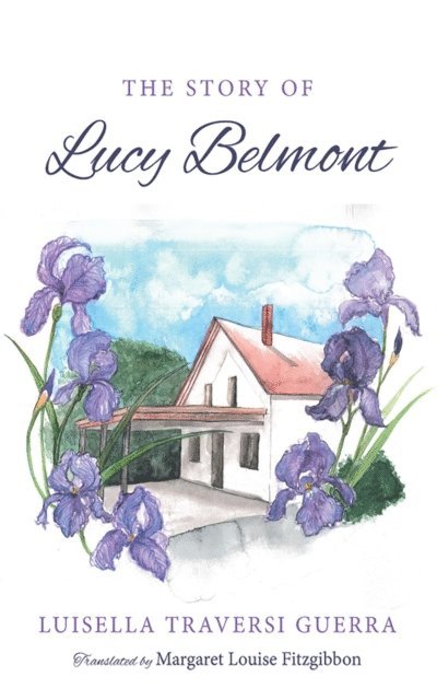 Luisella Traversi Guerra - Story of Lucy Belmont, E-bok