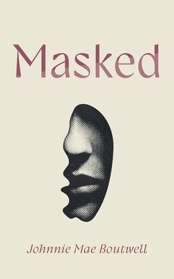 Johnnie Mae Boutwell - Masked, Häftad. Tillgänglighet: Lägg i varukorg