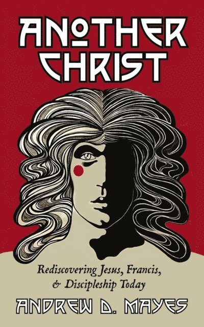 Andrew D. Mayes - Another Christ, E-bok