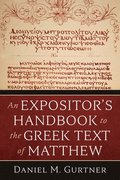 Expositor's Handbook to the Greek Text of Matthew