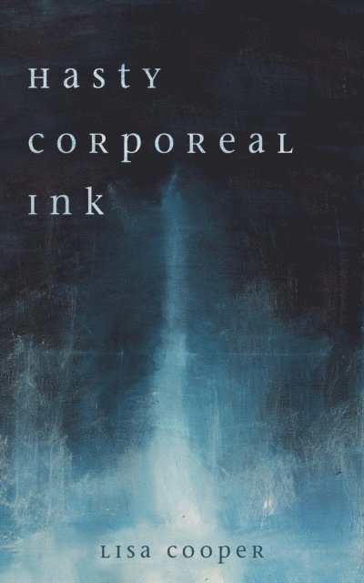 Lisa Cooper - Hasty Corporeal Ink, E-bok