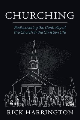 Rick Harrington - Churching, Häftad