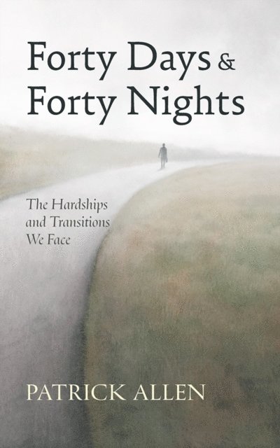 Patrick Allen - Forty Days and Forty Nights, E-bok