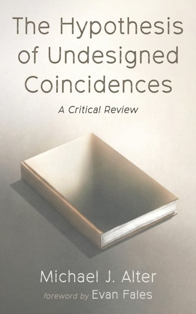 Michael J. Alter - Hypothesis of Undesigned Coincidences, E-bok