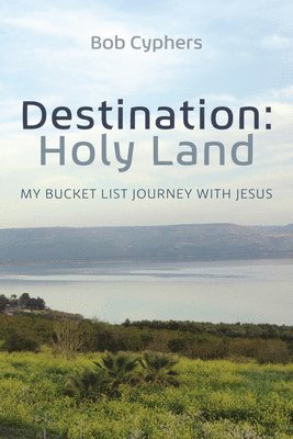 Bob Cyphers - Destination, Inbunden