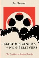 Joel Mayward - Religious Cinema for Non-Believers, Häftad. Tillgänglighet: Lägg i varukorg