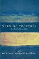 Paul S Fiddes, Andy Goodliff, Ruth Moriarty - Walking Together, Häftad