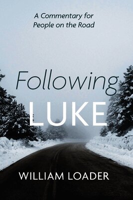 William Loader - Following Luke, Häftad