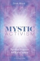 Drick Boyd - Mystic Activism, Häftad