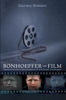 Zachary Sheldon - Bonhoeffer on Film, Häftad. Tillgänglighet: Lägg i varukorg