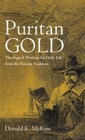 Donald K McKim - Puritan Gold, Inbunden