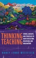Nancy Lynne Westfield - Thinking Teaching, Inbunden