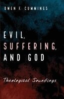 Owen F Cummings - Evil, Suffering, and God, Häftad