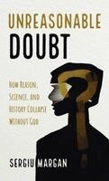Sergiu Margan - Unreasonable Doubt, Inbunden