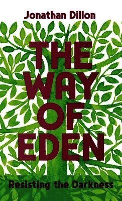 Jonathan Dillon - Way of Eden, Inbunden