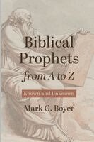Biblical Prophets from A to Z