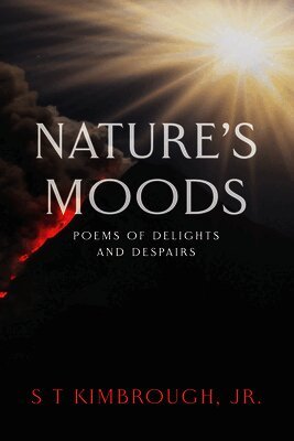 S T Kimbrough Jr - Nature's Moods, Häftad
