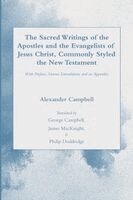 Sacred Writings of the Apostles and the Evangelists of Jesus Christ, Commonly Styled the New Testament