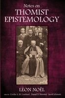 Léon Noël, Cécilia A. M. Lombard - Notes on Thomist Epistemology. Tillgänglighet: Lägg i varukorg