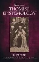 Léon Noël, Cécilia A M Lombard, Daniel Novotny - Notes on Thomist Epistemology, Inbunden. Tillgänglighet: Lägg i varukorg