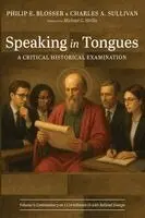 Philip E Blosser, Charles A Sullivan - Speaking in Tongues, Häftad. Tillgänglighet: Lägg i varukorg