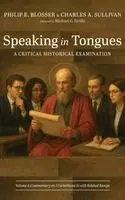 Philip E Blosser, Charles A Sullivan - Speaking in Tongues, Inbunden. Tillgänglighet: Lägg i varukorg