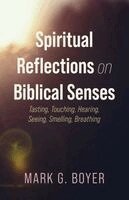 Spiritual Reflections on Biblical Senses