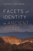 Victor H Matthews - Facets of Identity in Ancient Israel, Häftad. Tillgänglighet: Lägg i varukorg