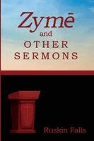 Ruskin Falls - Zym¿ and Other Sermons, Häftad