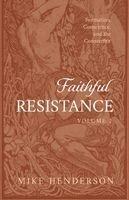Mike Henderson - Faithful Resistance, Volume 2, Häftad