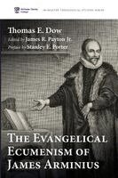 Thomas E. Dow, Jr. Payton, James R. - The Evangelical Ecumenism of James Arminius, Övrigt