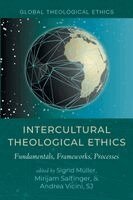 Sigrid Müller, Mirijam Salfinger, Sj Andrea Vicini - Intercultural Theological Ethics, Häftad