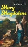 Barbara Lee - Mary Magdalene, Inbunden