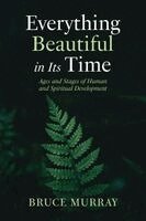 Bruce Murray - Everything Beautiful in Its Time, Häftad. Tillgänglighet: Lägg i varukorg