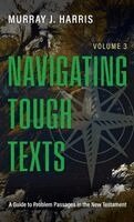 Murray J Harris - Navigating Tough Texts, Inbunden