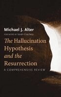 Michael J Alter - Hallucination Hypothesis and the Resurrection, Inbunden. Tillgänglighet: Lägg i varukorg