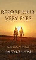 Nancy J Thomas - Before Our Very Eyes, Inbunden
