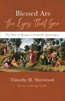 Timothy H Sherwood - Blessed Are the Eyes That See, Häftad. Tillgänglighet: Lägg i varukorg
