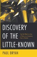 Paul Bryan - Discovery of the Little-Known, Häftad