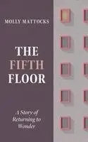 Molly Mattocks - Fifth Floor, Inbunden. Tillgänglighet: Lägg i varukorg
