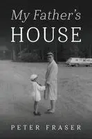 Peter Fraser - My Father's House. Tillgänglighet: Lägg i varukorg