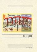 Vintage Lined Notebook Greetings from Globe, Arizona
