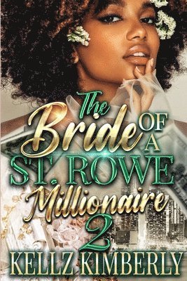 Kellz Kimberly - Bride of a St. Rowe Millionaire 2, Häftad