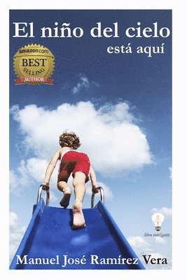 Manuel José Ramírez Vera, MANUEL JOSÉ - Niño del Cielo Está Aquí, Häftad